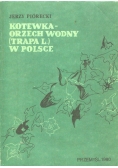 Kotewka orzech wodny Trapa L. w Polsce