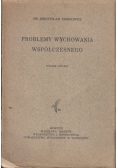 Problemy wychowania współczesnego