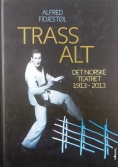 Tras alt det narske teatret 1913-2013