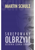 Skrępowany olbrzym Ostatnia szansa Europy