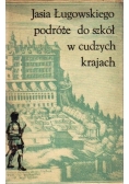 Jasia Ługowskiego podróże do szkół w cudzych krajach