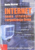 Internet. Nowa strategia i organizacja firmy