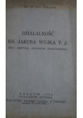 Działalność Ks Jakuba Wujka 1936 r