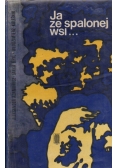 Ja ze spalonej wsi