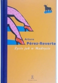 Życie jak w Madrycie