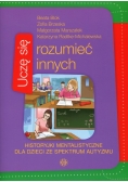 Uczę się rozumieć innych Historyjki mentalistyczne dla dzieci ze spektrum autyzmu