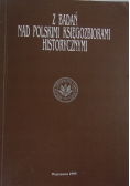 Z badań nad polskimi księgozbiorami historycznymi