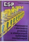 Planowanie i sterowanie produkcji w elastycznych systemach montażowych