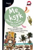Pascal Lajt. Meksyk.Jukatan, Cancuń i Riviera Maya