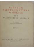 Katalog Zabytków sztuki w Polsce tom II Województwo Łódzkie