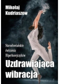 Uzdrawiająca wibracja