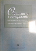 Organizacja i zarządzanie  Podstawy wiedzy menadżerskiej