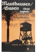 Mauthausen Gusen. Obóz zagłady