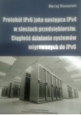 Protokół IPv6 jako następca IPv4 w sieciach przedsiębiorstw