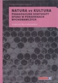 Natura vs Kultura pedagogiczne konteksty sporu w poradnikach wychowawczych