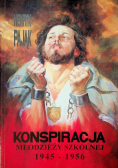 Konspiracja młodzieży szkolnej 1945  1950