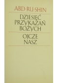Dziesięć przykazań bożych. Ojcze nasz