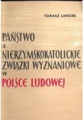 Państwo a nierzymskokatolickie związki wyznaniowe w Polsce Ludowej