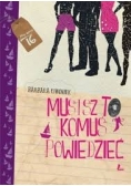 Musisz to komuś powiedzieć