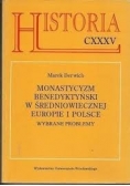 Monastycyzm benedyktyński w średniowiecznej Europie i Polsce