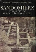 Sandomierz. Starożytność wczesne średniowiecze