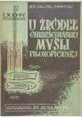 U źródeł chrześcijańskiej myśli filozoficznej, ok. 1950 r.