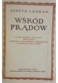 Wśród prądów, 1928 rok