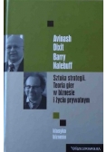 Sztuka strategii.Teoria gier w biznesie i życiu prywatnym