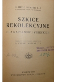 Szkice rekolekcyjne dla kapłanów i świeckich, 1934 r.