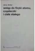 Wstęp do fizyki atomu,cząsteczki i ciała stałego