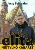 Elita nie tylko kabaret+ autograf