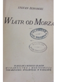 Wiatr od Morza, 1922 r.