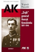 "Zrąb" generał Henryk Kowalówka 1897-1944