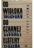 Od Wisłoka do czarnej Elstery