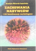 Zachowania nabywców i ich konsekwencje marketingowe
