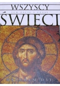 Wszyscy Święci - ich życie i czasy