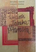 Wojciech Tabaka- Starosta