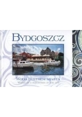 Bydgoszcz: Woda lustrem miasta
