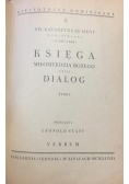 Księga miłosierdzia Bożego czyli, Dialog. 1948 r.