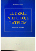 Ludzkie niepokoje i ateizm Studium etyczne