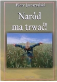Naród ma trwać!