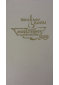 Służmy Bogu. Modlitewnik Kraków