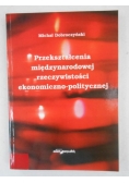 Przekształcenia międzynarodowej rzeczywistości ekonomiczno-politycznej.