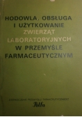 Hodowla obsługa i użytkowanie zwierząt laboratoryjnych