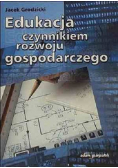 Edukacja czynnikiem rozwoju gospodarczego