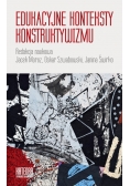 Edukacyjne konteksty konstruktywizmu