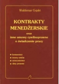 Kontrakty Menadżerskie oraz inne umowy cywilnoprawne o świadczenie pracy