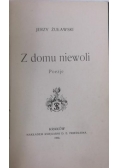 Z domu niewoli, 1902 r.