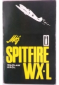 Mój Spitfire WX L