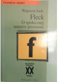 Fleck. O społecznej naturze poznania